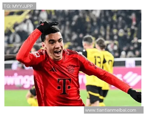 穆夏拉领衔拜仁新一代天才崛起 探索德国足球未来的无限可能